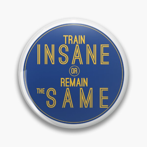 Item preview, Copy of Train Insane or Remain the Same | Warriors Edition designed and sold by Sports-Stickers.