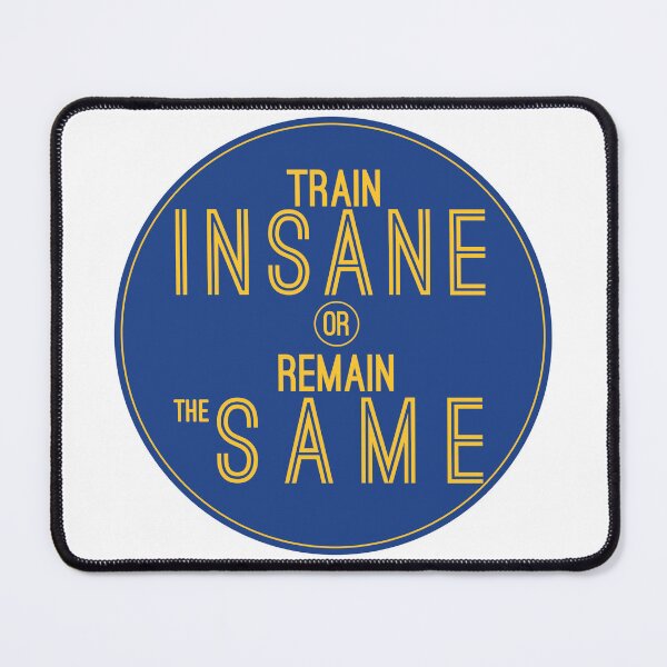 Item preview, Copy of Train Insane or Remain the Same | Warriors Edition designed and sold by Sports-Stickers.