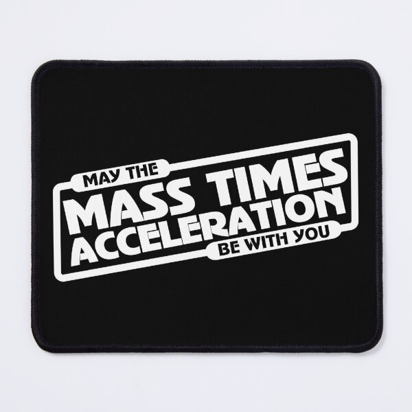 Item preview, Mass Times Acceleration designed and sold by ScienceCorner.