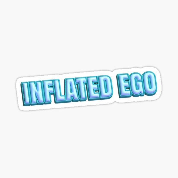 Inflated Ego Photos and Images & Pictures