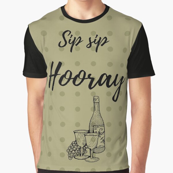 Item preview, Sip Sip Hooray designed and sold by Lauren Garnett.