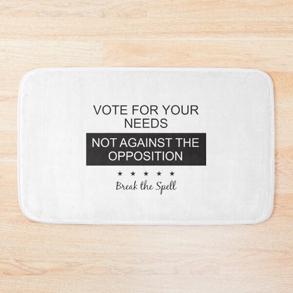 Item preview, Vote for your needs not against the opposition designed and sold by Politics-Corner.