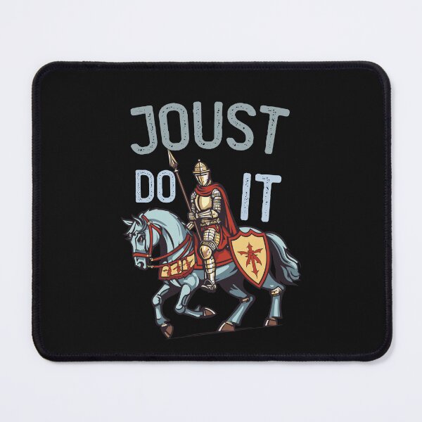 Item preview, Joust Do It Funny Medieval Jousting Quote designed and sold by SharpThreadZ.