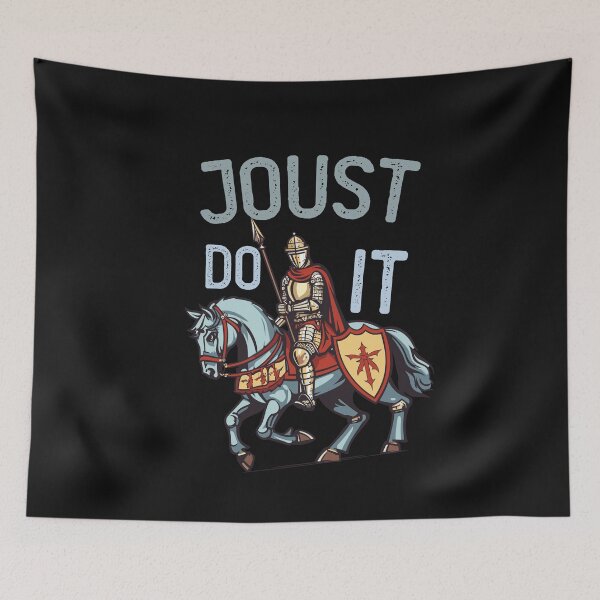 Item preview, Joust Do It Funny Medieval Jousting Quote designed and sold by SharpThreadZ.