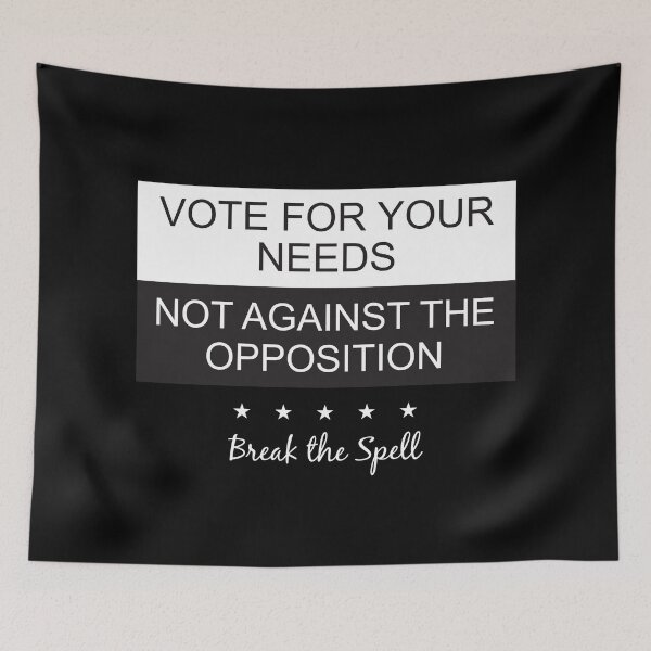 Item preview, Vote for your needs not against the opposition in white designed and sold by Politics-Corner.