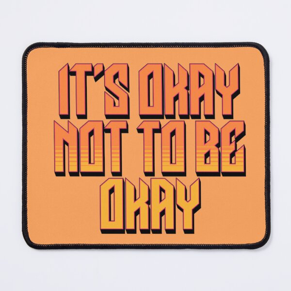 Item preview, It's Okay Not to Be Okay Sticker designed and sold by Olympic Genesis.