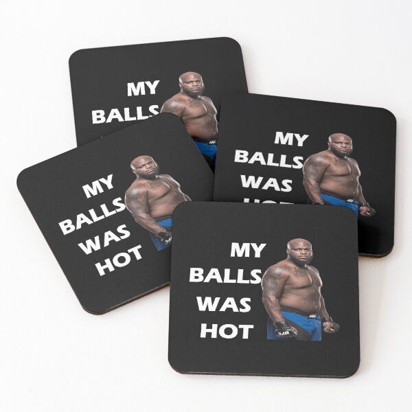 Item preview, MY BALLS WAS HOT,Derrick Lewis The Black Beast designed and sold by ElfriedeShannon.