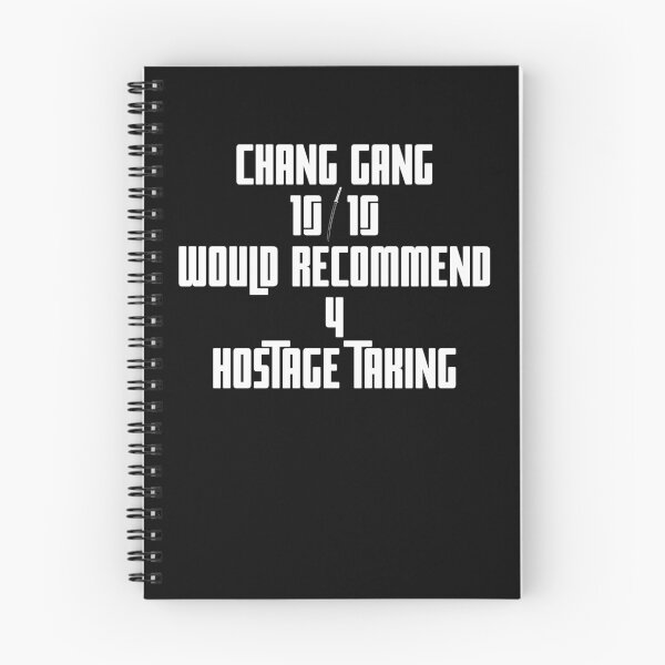 Item preview, Chang Gang 10 Out Of 10 Would Recommend For Hostage Taking - White designed and sold by TheKnightWriter.