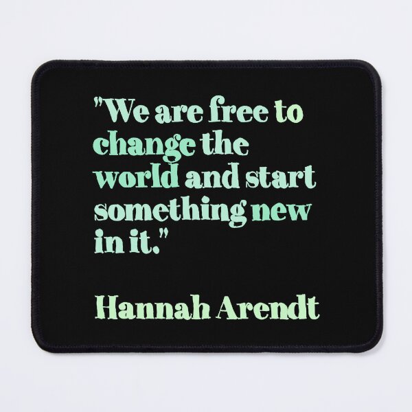 Item preview, Hannah Arendt change quotes green mint designed and sold by EdwardSeaton.