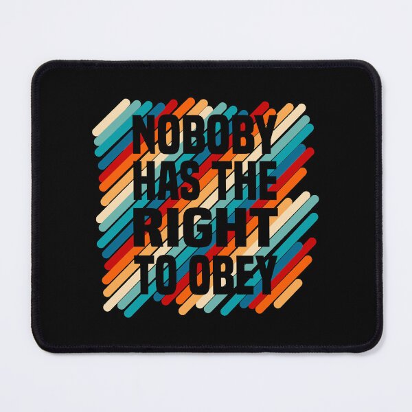 Item preview, nobody has the right to obey designed and sold by EdwardSeaton.