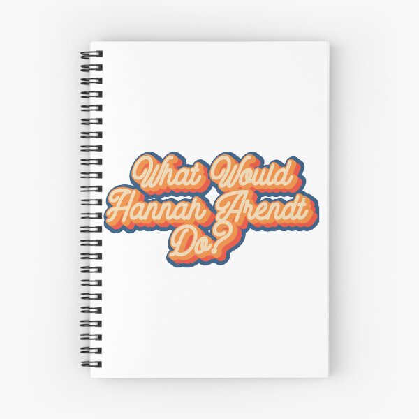 Item preview, What would Hannah Arendt do  designed and sold by BobbyHibbard.