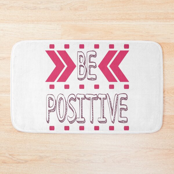 Item preview, Be positive, a motivational quote designed and sold by adlkh.