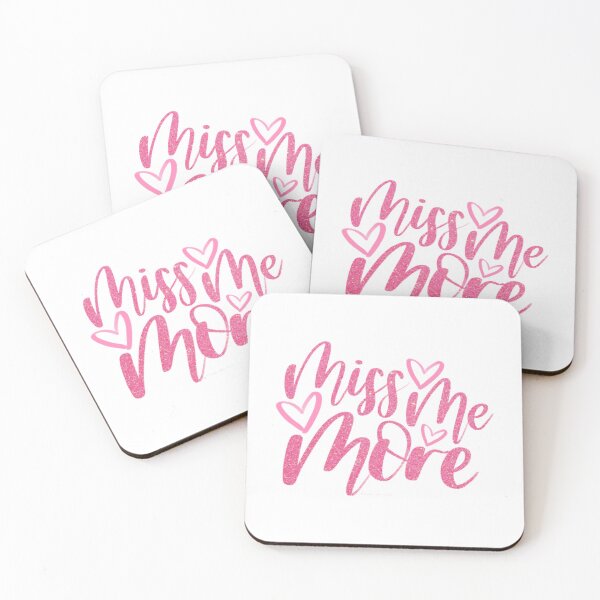 Item preview, Miss Me More designed and sold by EboniSchwab.