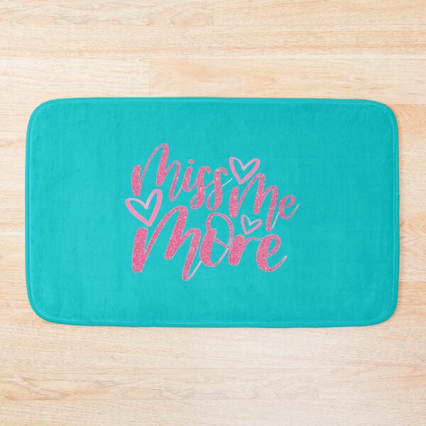 Item preview, Miss Me More designed and sold by EboniSchwab.