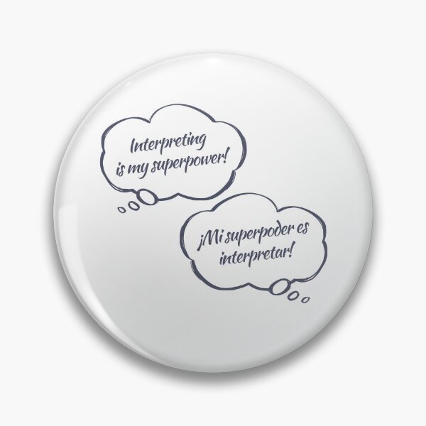 Item preview, Interpreting is my Superpower English Spanish designed and sold by Neeshki.