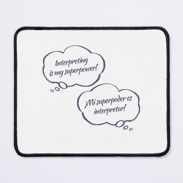 Item preview, Interpreting is my Superpower English Spanish designed and sold by Neeshki.