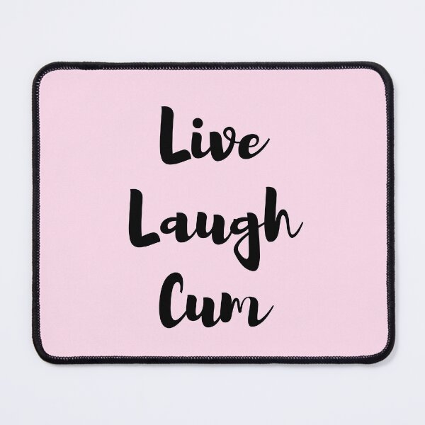 Item preview, Live Laugh Cum designed and sold by KinkShoppe.
