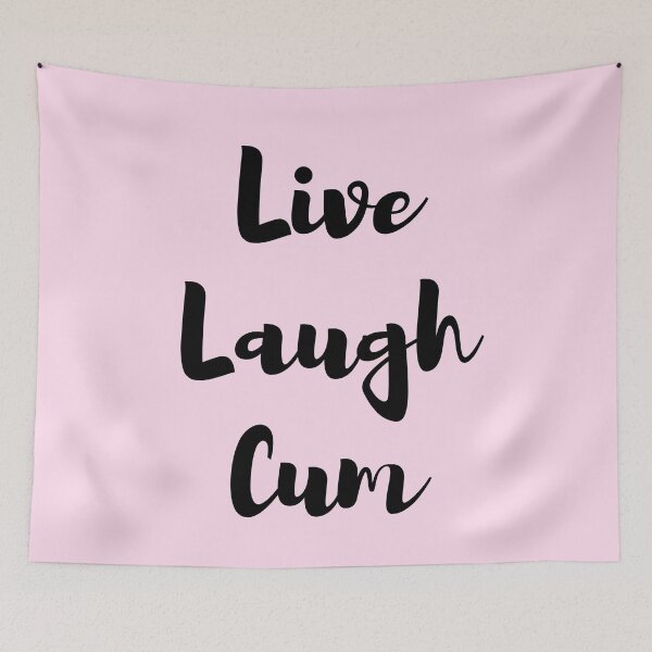 Item preview, Live Laugh Cum designed and sold by KinkShoppe.