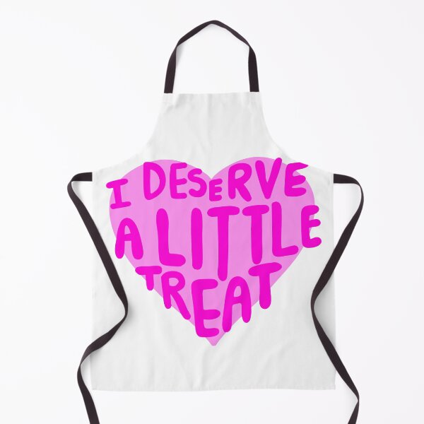 Item preview, I Deserve a Little Treat designed and sold by Heather Clauson.