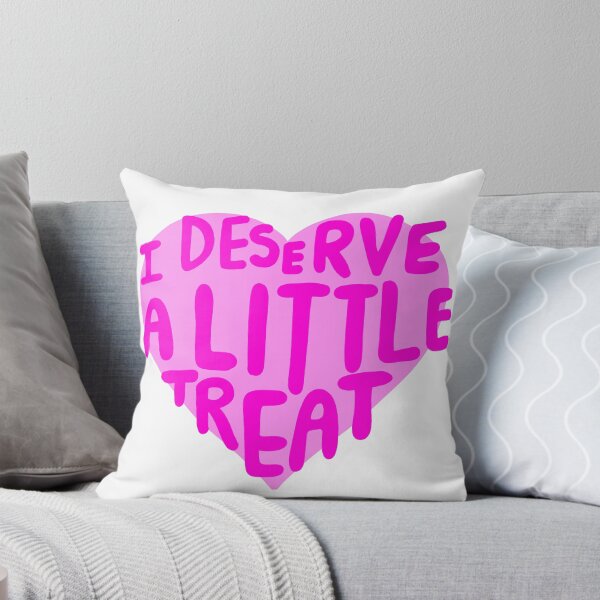 Item preview, I Deserve a Little Treat designed and sold by Heather Clauson.