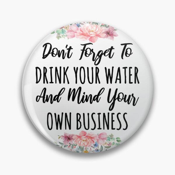 Item preview, Mind Your Own Business Sarcastic Quote designed and sold by gillys.