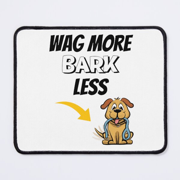 Item preview, Wag More Bark Less Design designed and sold by JAMTEESHOP.