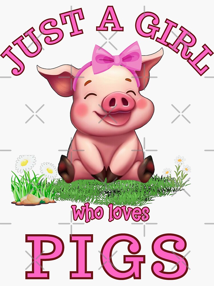 Pig Saying Just Girl Who Loves Pigs - Pig Lovers Design