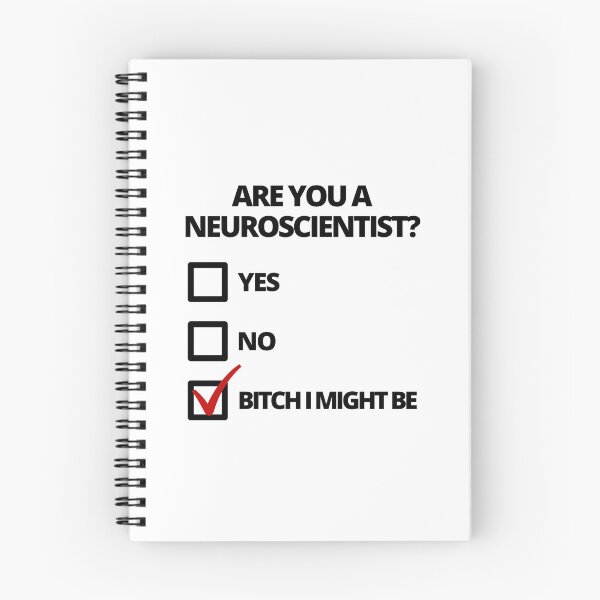 Item preview, Are You A Neuroscientist? - Funny Neuroscience, Funny Biopsychology, Biopsych, Physiological Psychology, Neuroscience Humor designed and sold by jadedscientist.