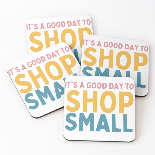 Item preview, It's A Good Day To Shop Small designed and sold by Socialtraction.