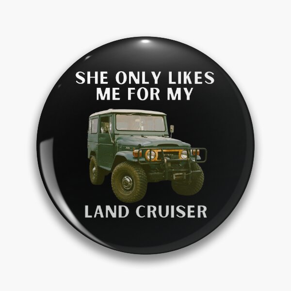 Item preview, She Only Likes Me For My Land cruiser, 20 series,1958 land cruiser,Toyota Landcruiser,Off Road designed and sold by AkBrokeBikes.