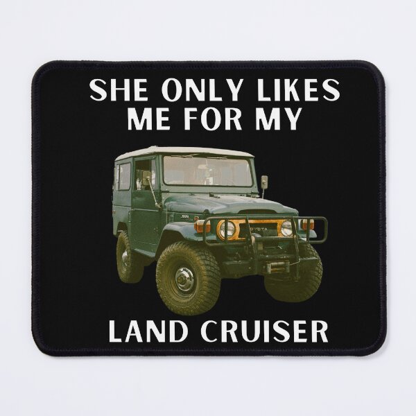 Item preview, She Only Likes Me For My Land cruiser, 20 series,1958 land cruiser,Toyota Landcruiser,Off Road designed and sold by AkBrokeBikes.