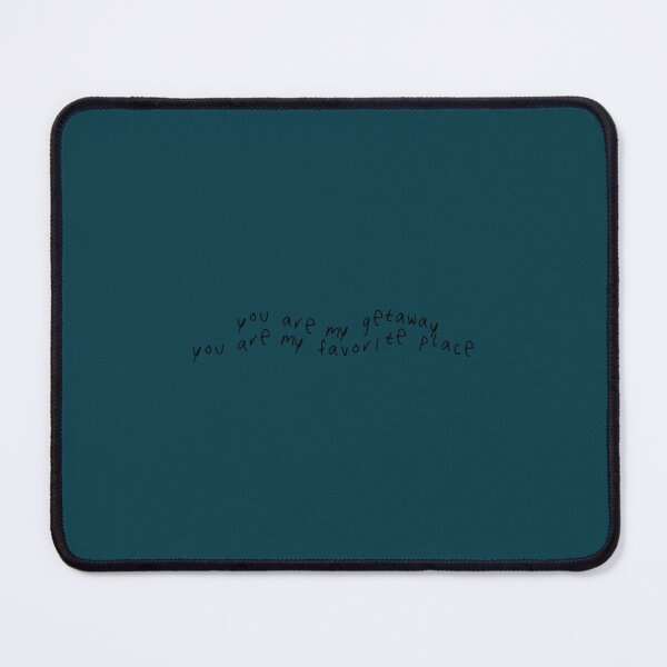 Item preview, You Are My Getaway You Are My Favorite Place 5SOS Lyrics designed and sold by BlindEyet.