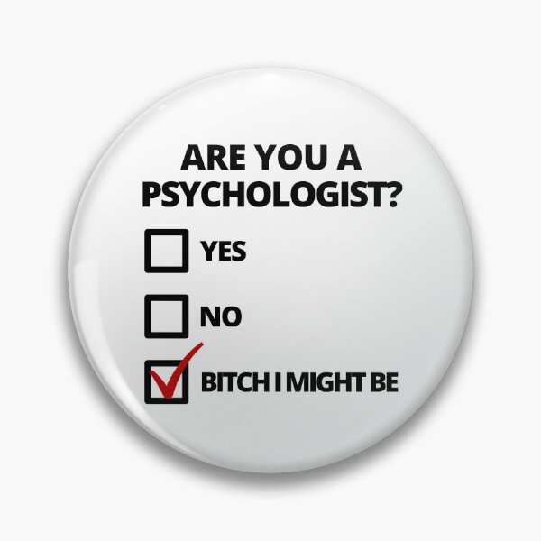 Item preview, Are You A Psychologist? - Funny Psychology, Funny Psychologist, Funny Clinical Psychology, Funny Cognitive Psychology, Social Psychology designed and sold by jadedscientist.