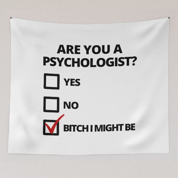 Item preview, Are You A Psychologist? - Funny Psychology, Funny Psychologist, Funny Clinical Psychology, Funny Cognitive Psychology, Social Psychology designed and sold by jadedscientist.