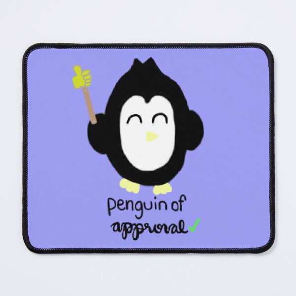 Item preview, Penguin of Approval designed and sold by MeepisMeep.