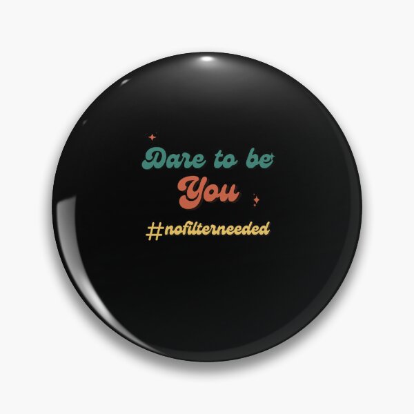 Item preview, Dare to be You #nofilterneeded designed and sold by MissRasheedHam.