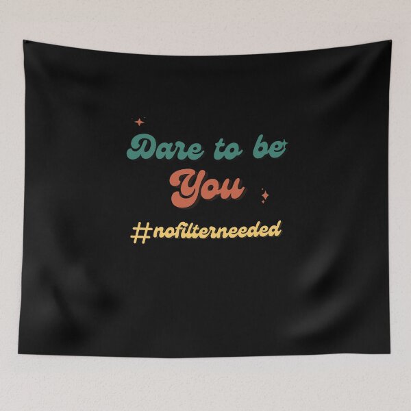 Item preview, Dare to be You #nofilterneeded designed and sold by MissRasheedHam.