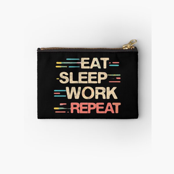 Item preview, Eat Sleep Work Repeat designed and sold by Myra365Art.