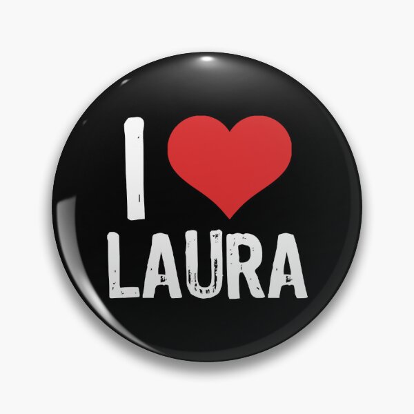 Item preview, I Love Laura designed and sold by HanDaryl.