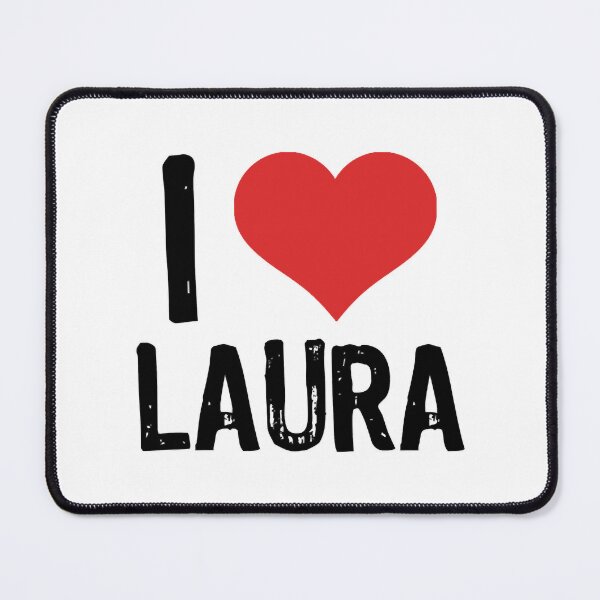 Item preview, I Love Laura designed and sold by HanDaryl.