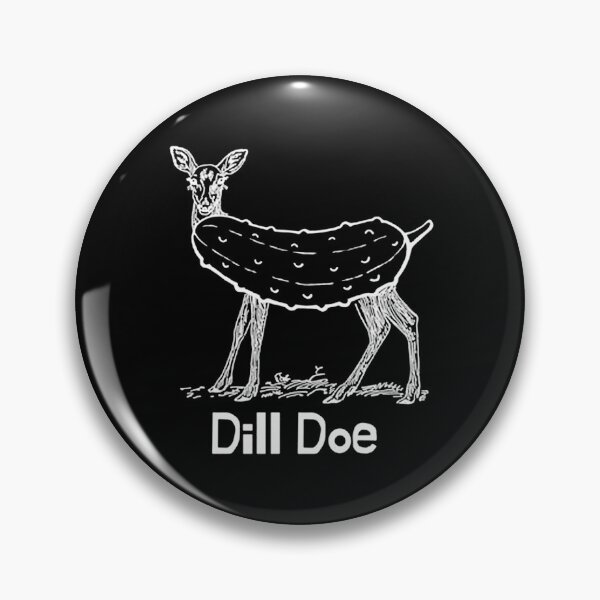 Item preview, Dill Doe Pickle Funny designed and sold by edgarhorn.