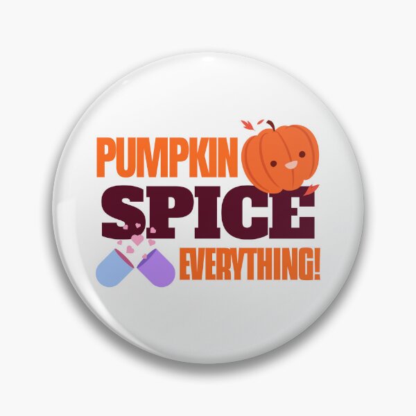 Item preview, Pumpkin Spice Everything, Pharmacy Halloween Design designed and sold by PharmDLight.