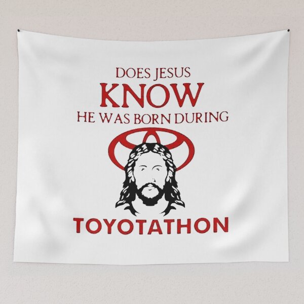Item preview, Does Jesus Know He Was Born During Toyotathon designed and sold by edgarhorn.