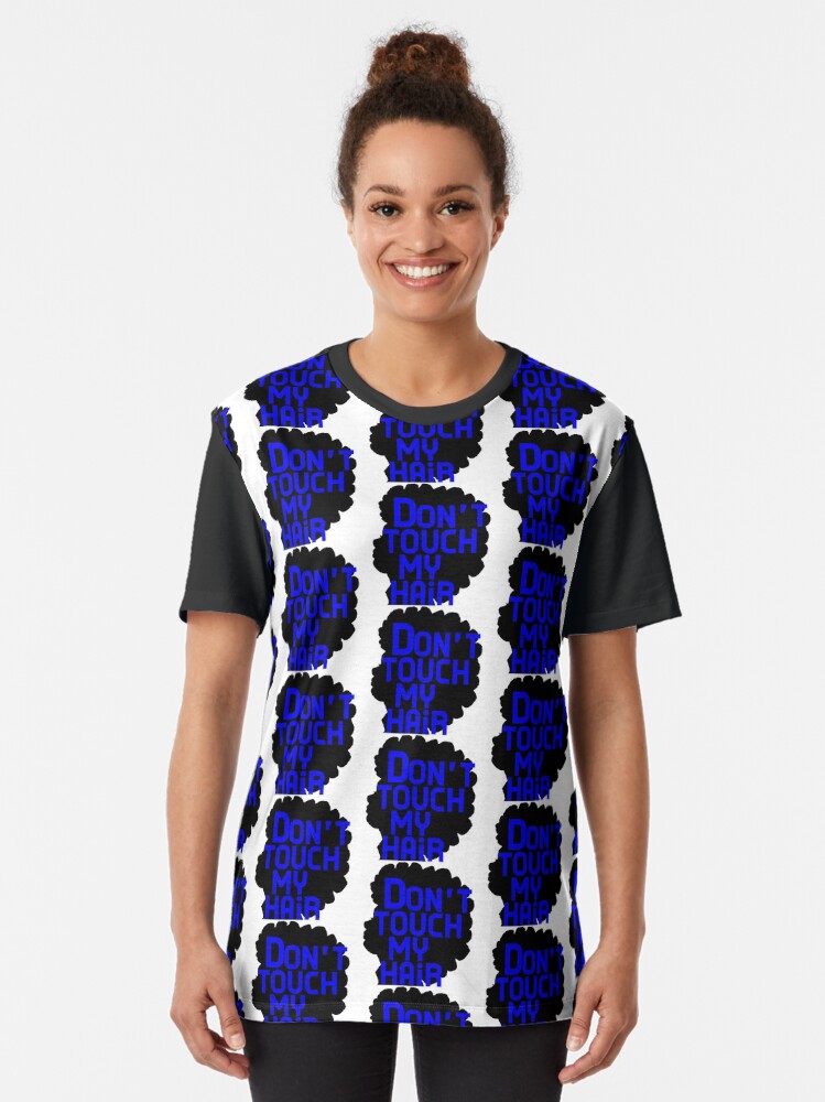 Alternate view of Dont Touch My Natural Hair Graphic T-Shirt