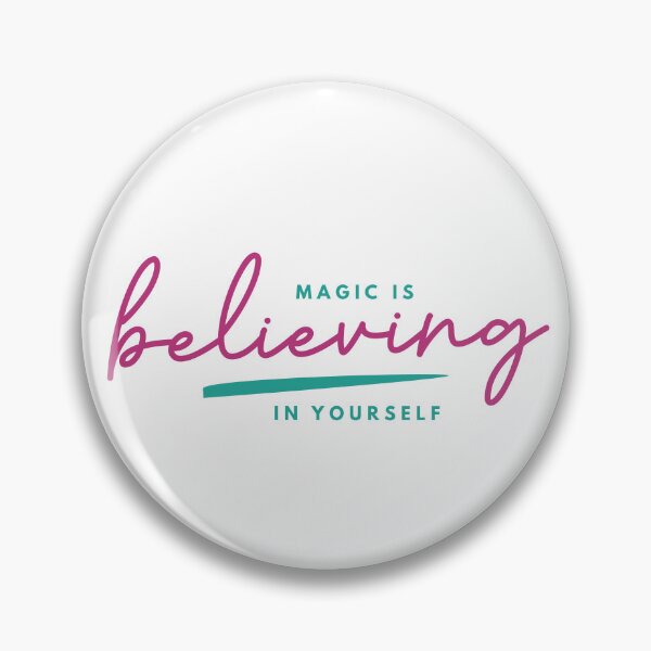Item preview, Magic is believing in yourself designed and sold by newmariaph.
