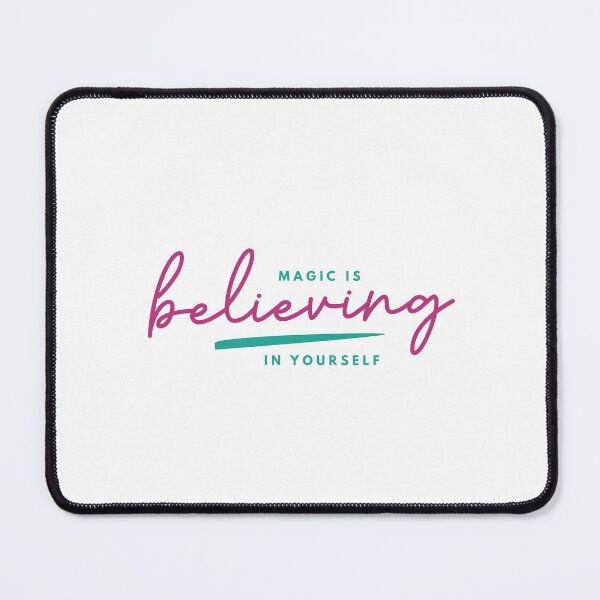 Item preview, Magic is believing in yourself designed and sold by newmariaph.
