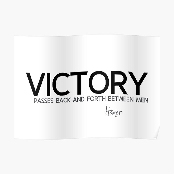 victory, back and forth - homer Poster