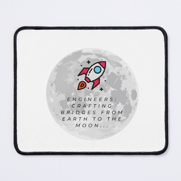 Item preview, Engineers to the moon designed and sold by Custom-Print.