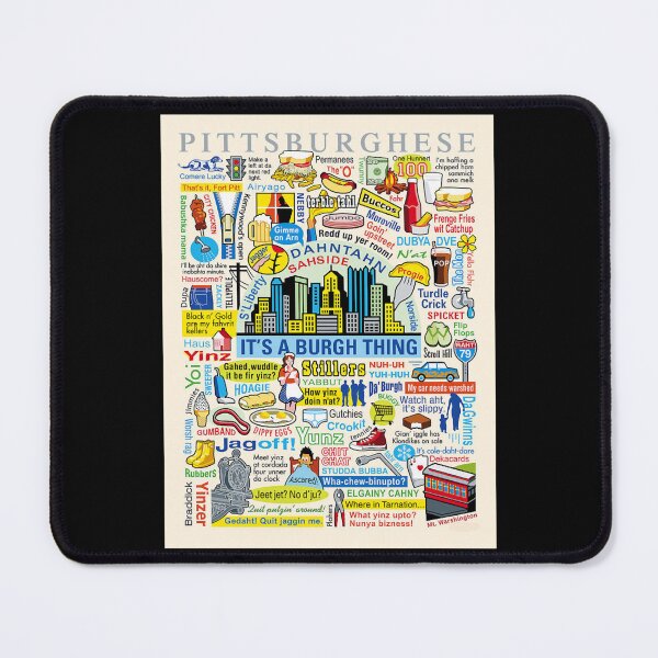 Item preview, Pittsburghese designed and sold by JollyBlaine.