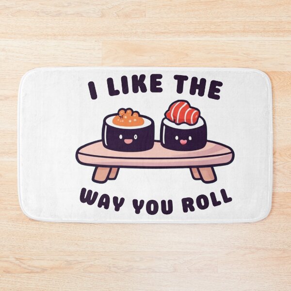Item preview, I Like the Way You Roll - Cute Sushi designed and sold by reallyrealnow.